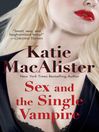 Sex And The Single Vampire